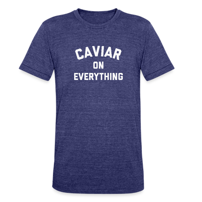 Caviar on Everything Unisex Tri-Blend T-Shirt - heather indigo