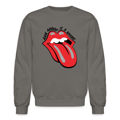 Ann Arbor is aWhore Crewneck Sweatshirt - asphalt gray