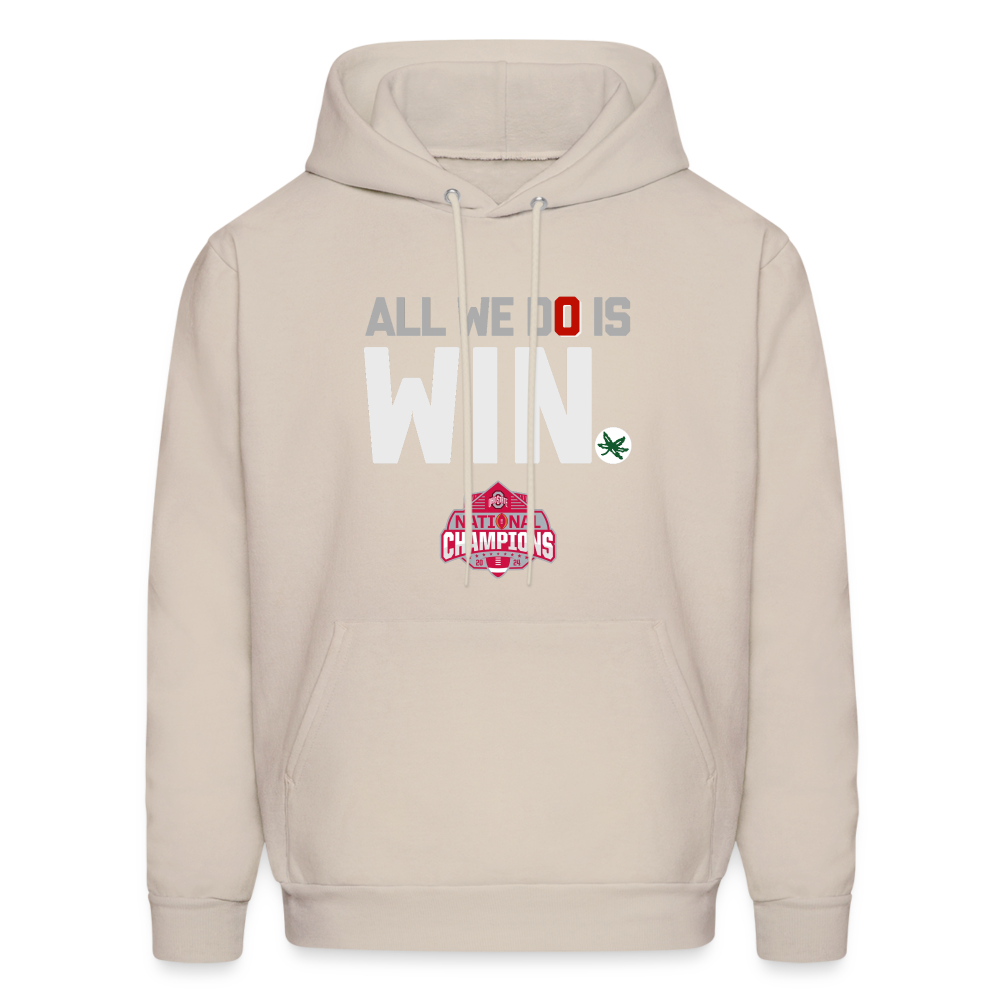 All We Do is Win Men's Hoodie - Sand