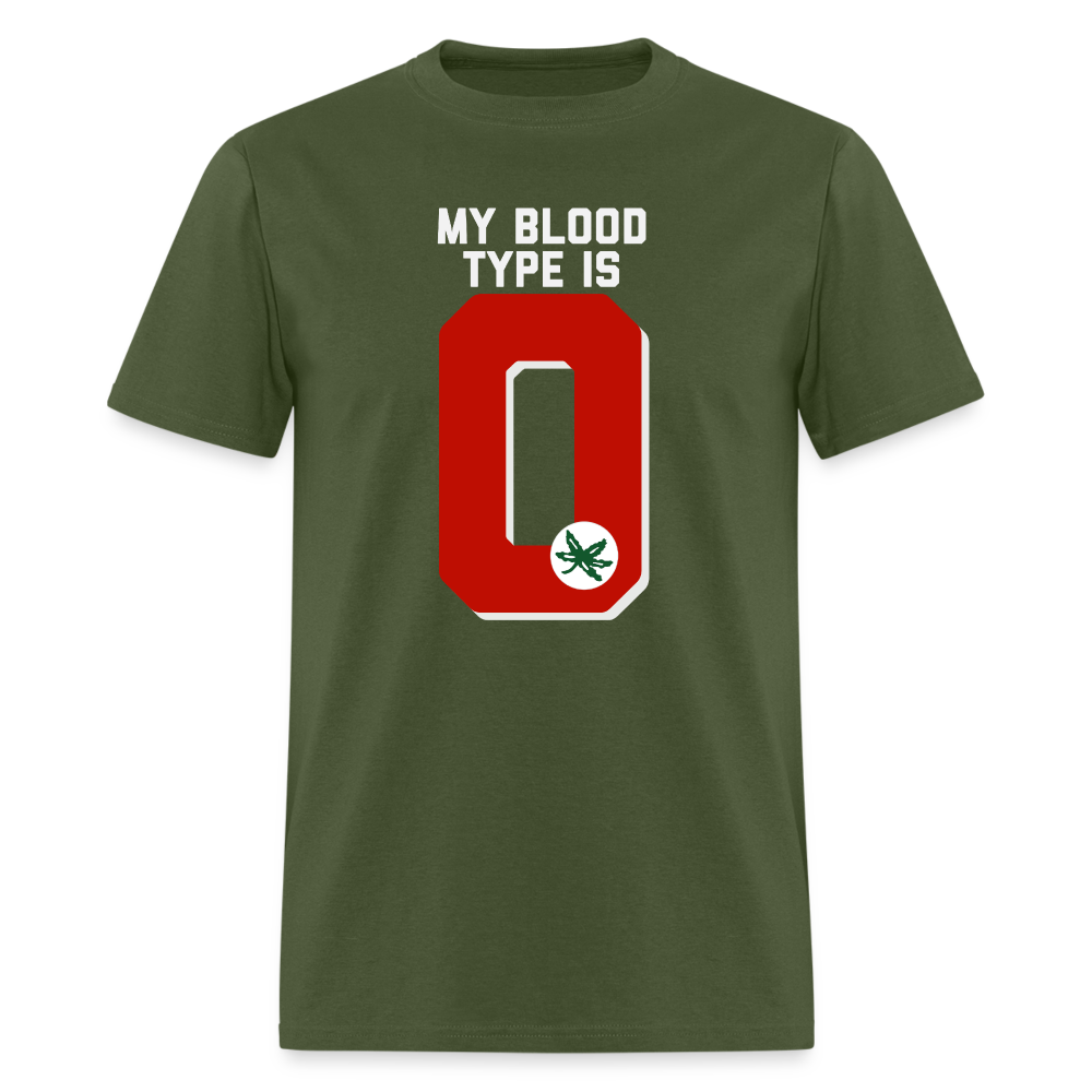 My Blood Type is O Unisex Classic T-Shirt - military green