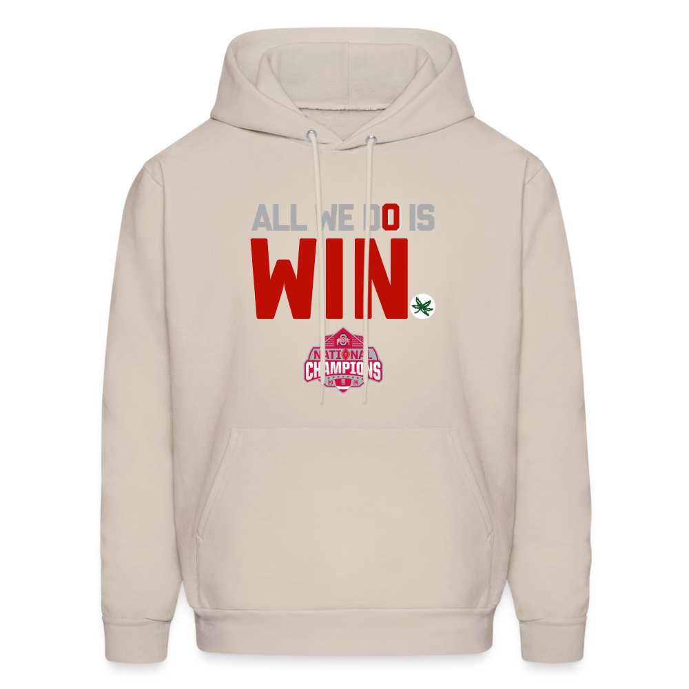 All We Do is Win Men's Hoodie - Sand