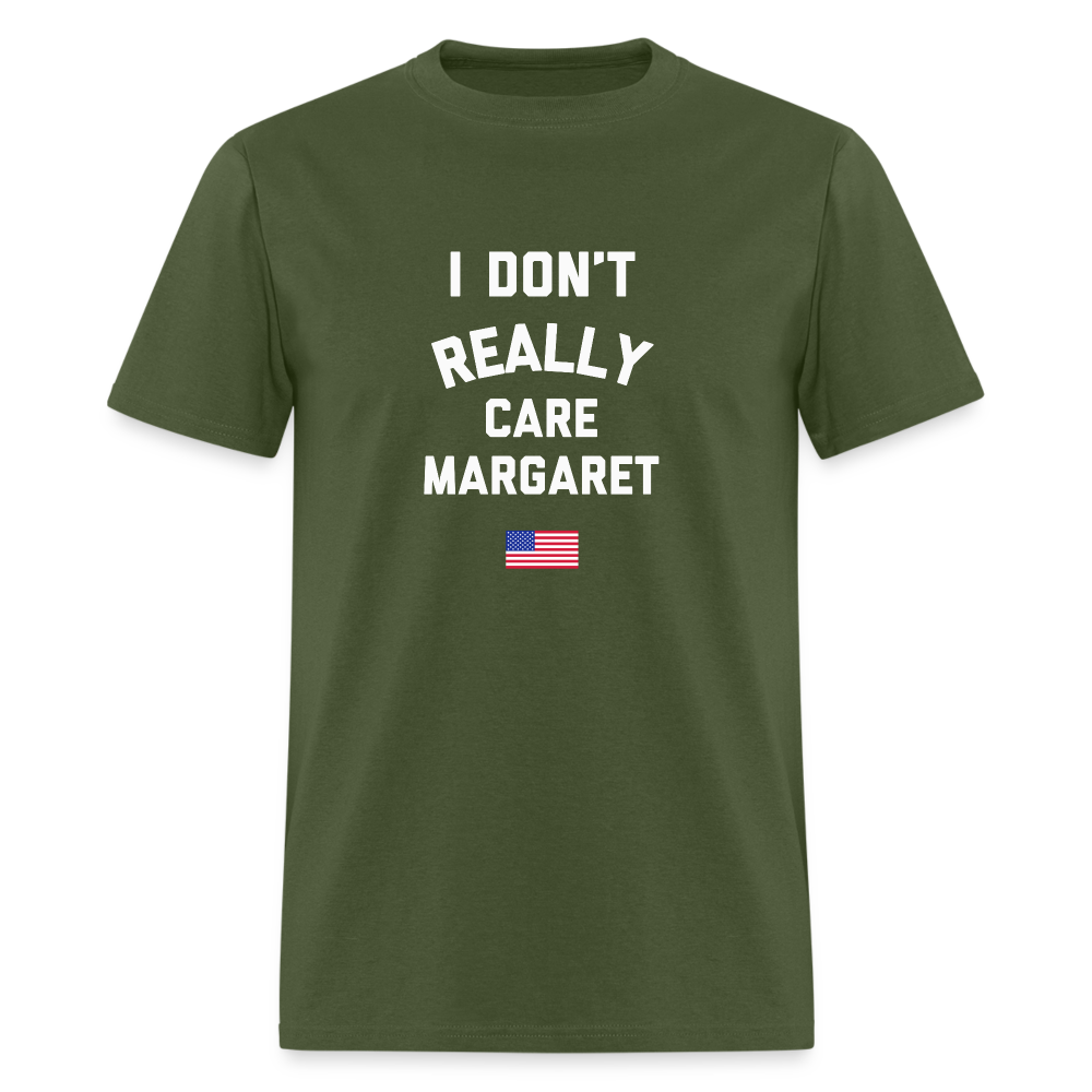 I Don't Really Care Margaret US Flag Unisex Classic T-Shirt - military green