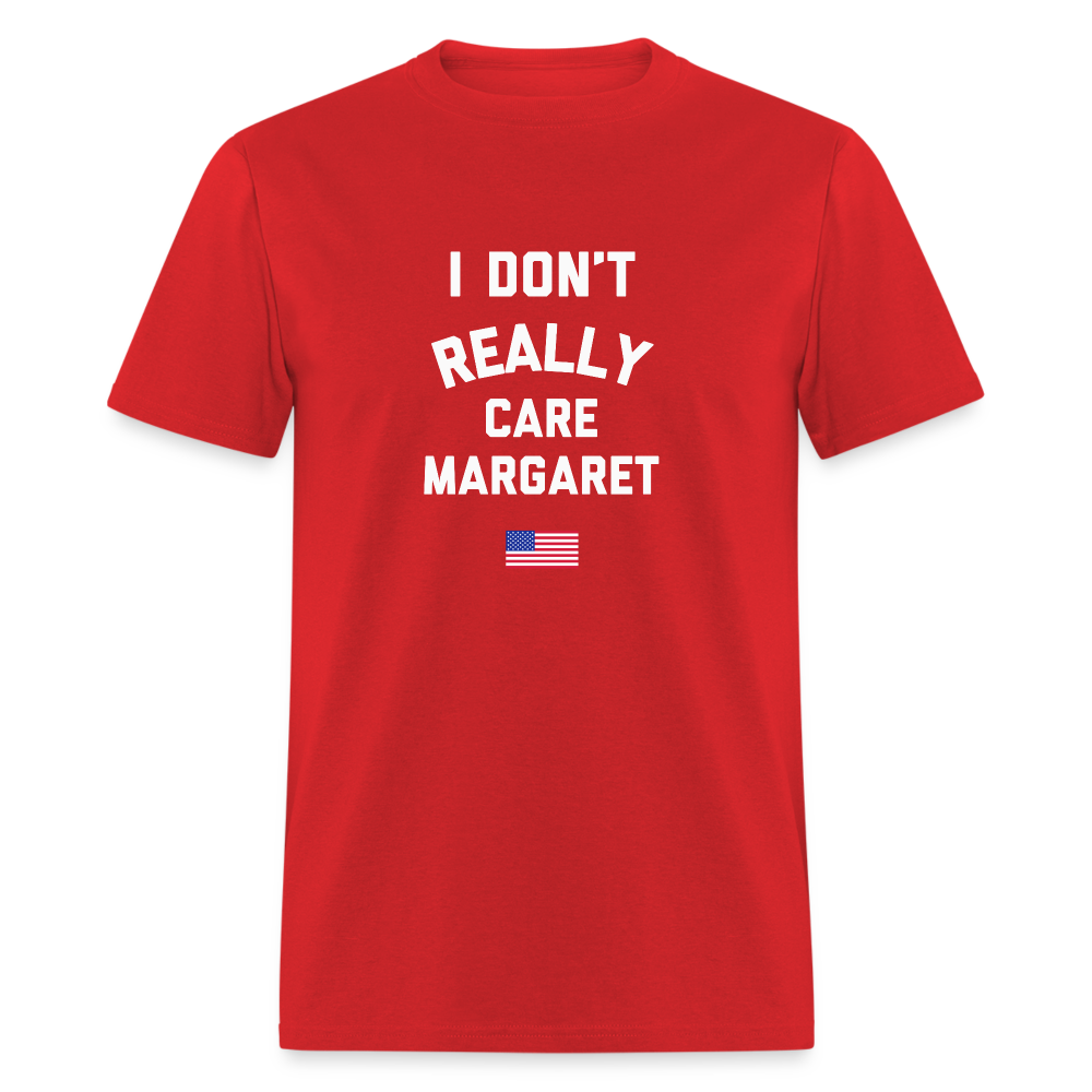 I Don't Really Care Margaret US Flag Unisex Classic T-Shirt - red