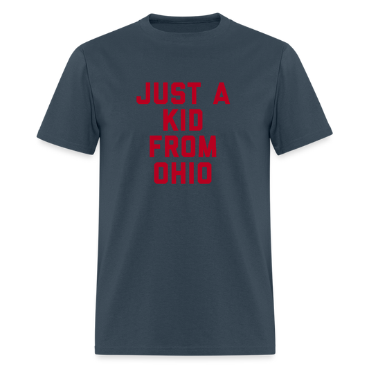 Just a Kid From Ohio Unisex Classic T-Shirt -  blue dusk