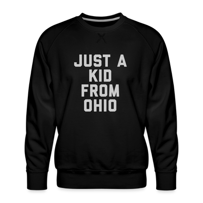 Just A Kid From Ohio Men’s Premium Sweatshirt - black