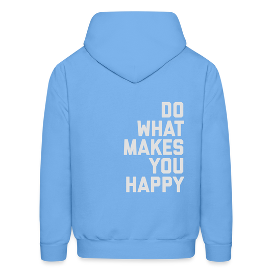 Do What Makes You Happy Men's Hoodie - carolina blue