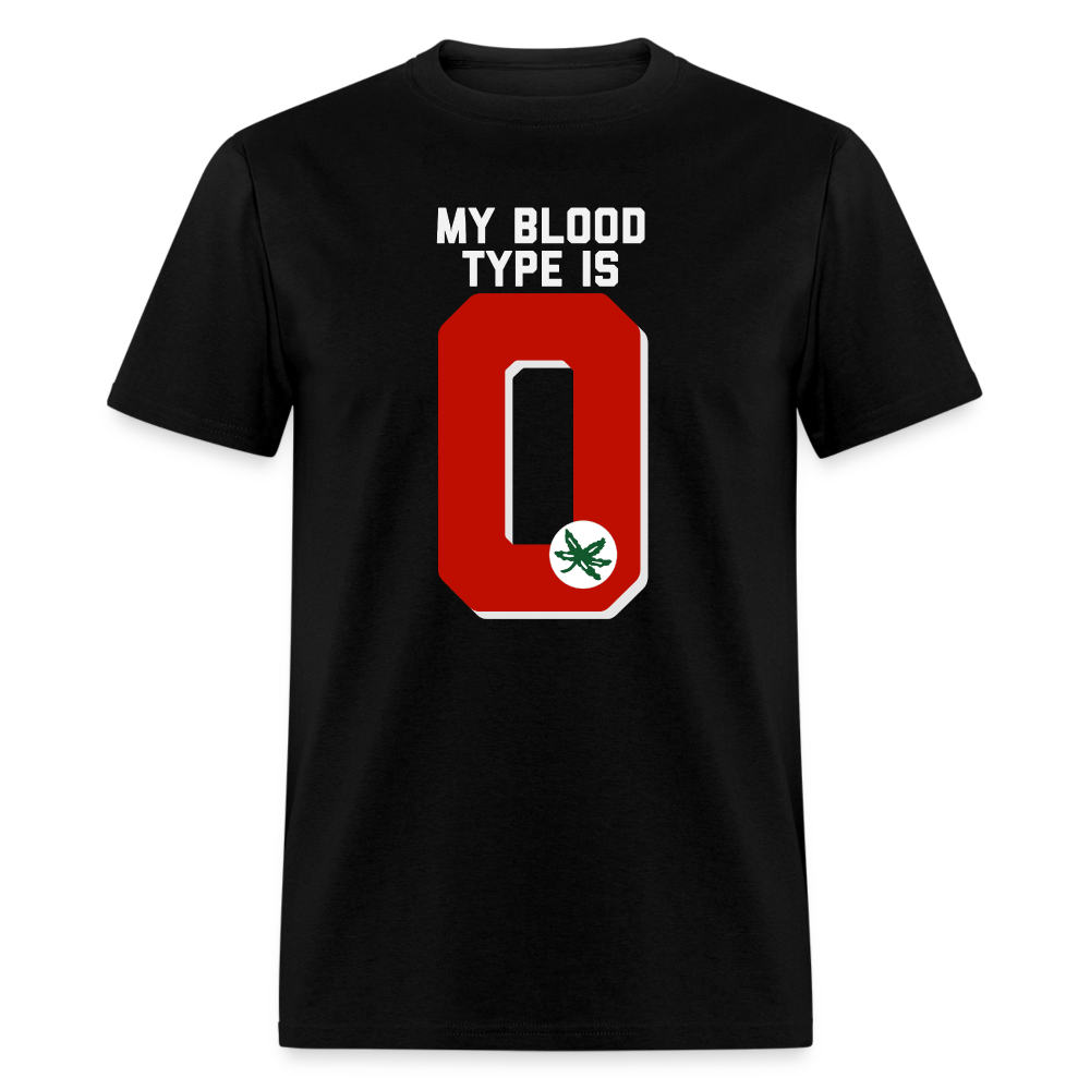 My Blood Type is O Unisex Classic T-Shirt - black