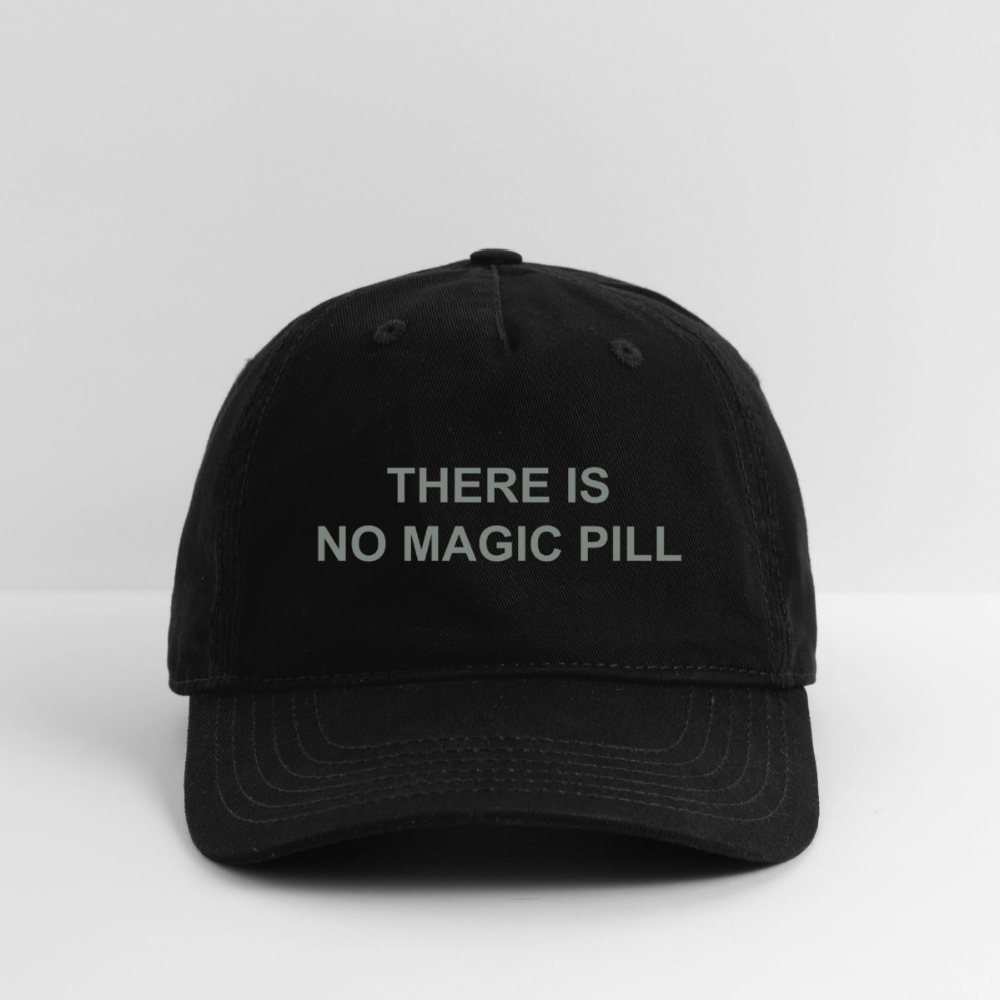 There is No Magic Pill Organic Baseball Cap - black