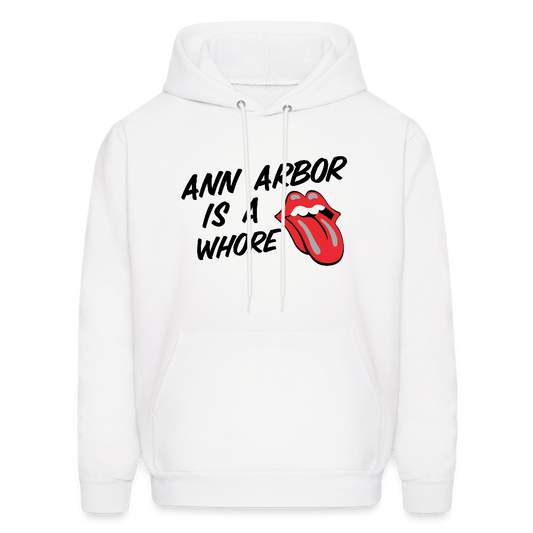 Ann Arbor is aWhore Men's Hoodie - white