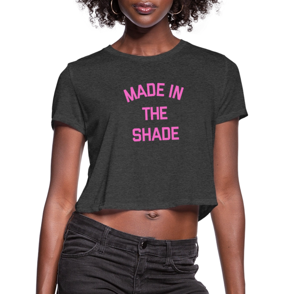 Made in the Shade Women's Cropped T-Shirt - deep heather