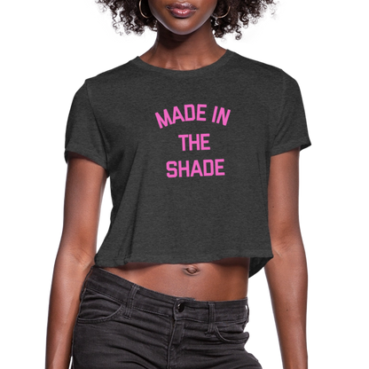 Made in the Shade Women's Cropped T-Shirt - deep heather