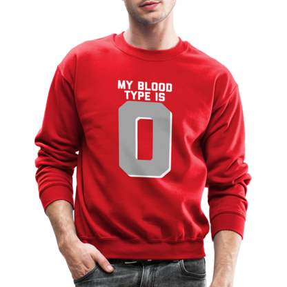 My Blood Type is O Crewneck Sweatshirt - red