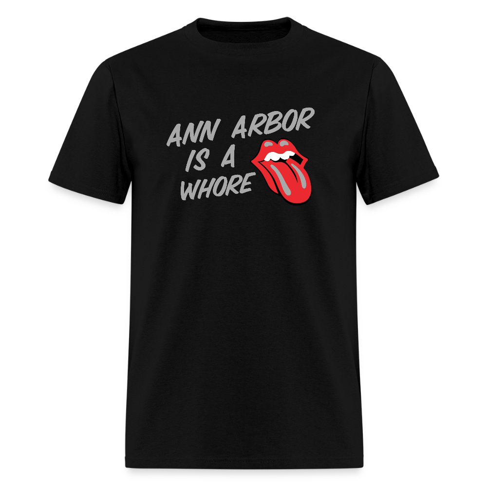 Ann Arbor is aWhore Unisex T-Shirt - black