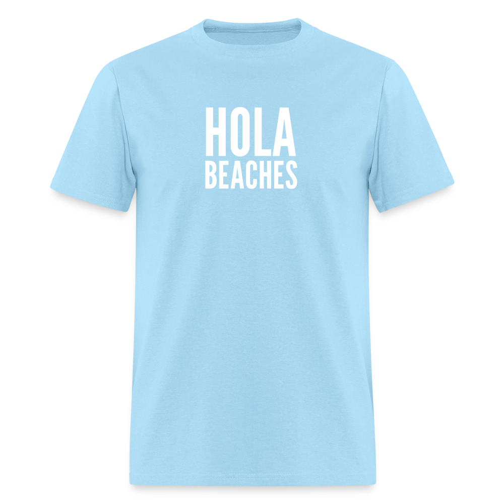 Hola Beaches Unisex T-Shirt - powder blue
