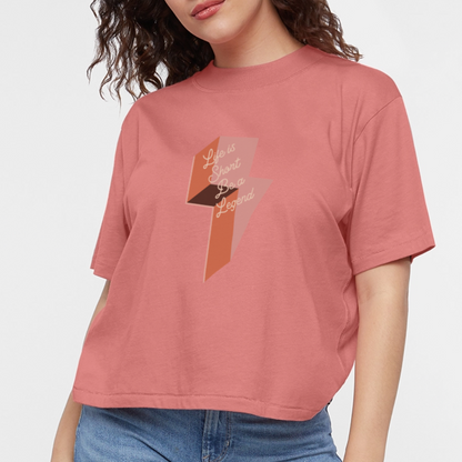 Life is Short Be a Legend Women's Boxy Tee - mauve