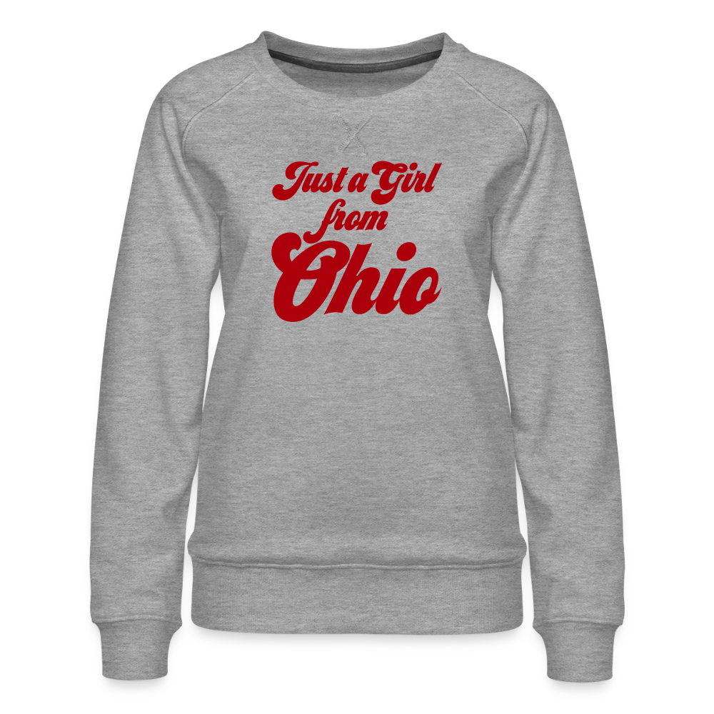 Just a Girl from Ohio Women’s Premium Sweatshirt - heather grey