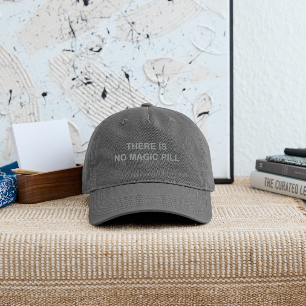 There is No Magic Pill Organic Baseball Cap - charcoal