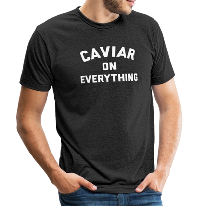Caviar on Everything Unisex Tri-Blend T-Shirt - heather black