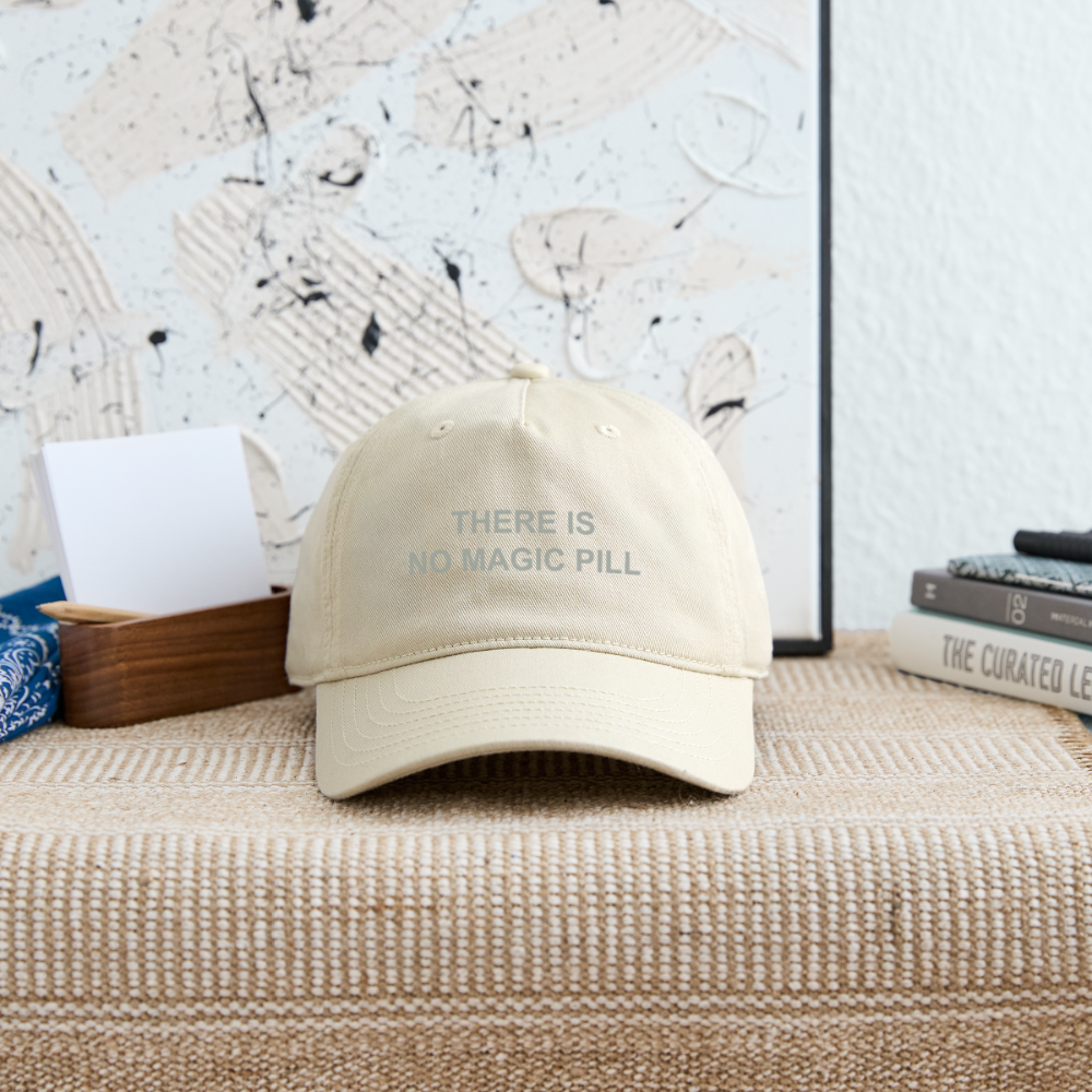 There is No Magic Pill Organic Baseball Cap - khaki