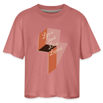 Life is Short Be a Legend Women's Boxy Tee - mauve