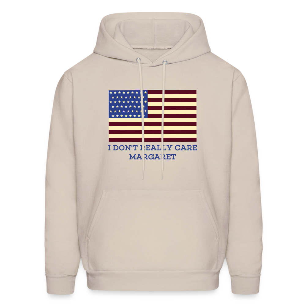 I Don't Really Care Margaret Men's Hoodie - Sand