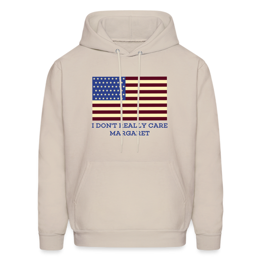 I Don't Really Care Margaret Men's Hoodie - Sand