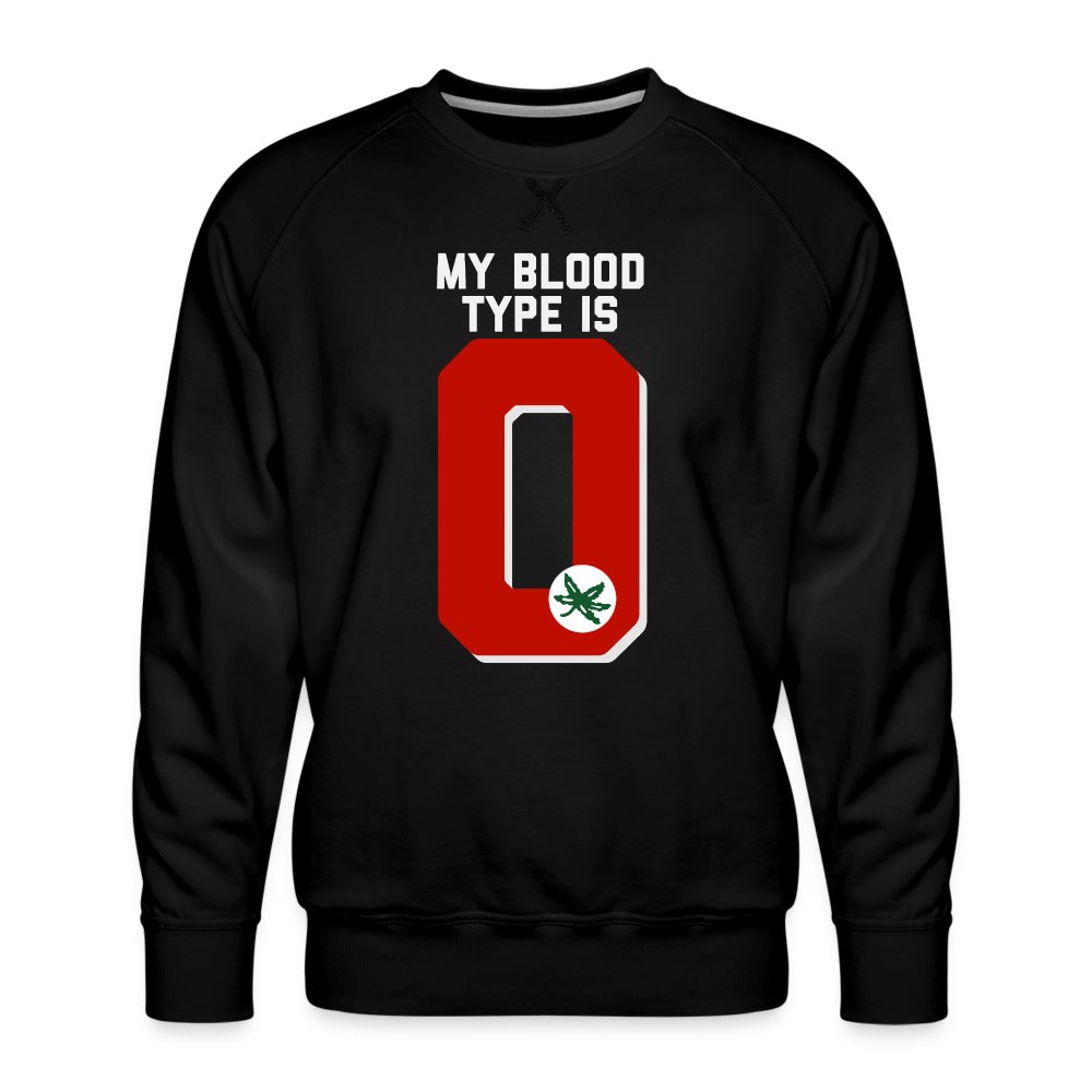 My Blood Type is O Men’s Premium Sweatshirt - black