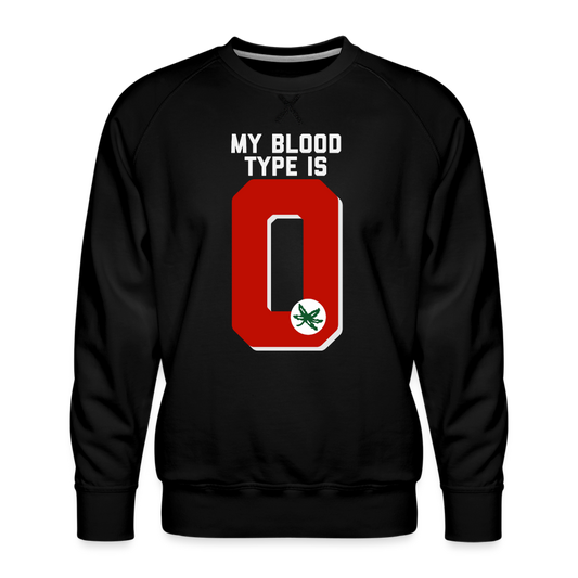 My Blood Type is O Men’s Premium Sweatshirt - black