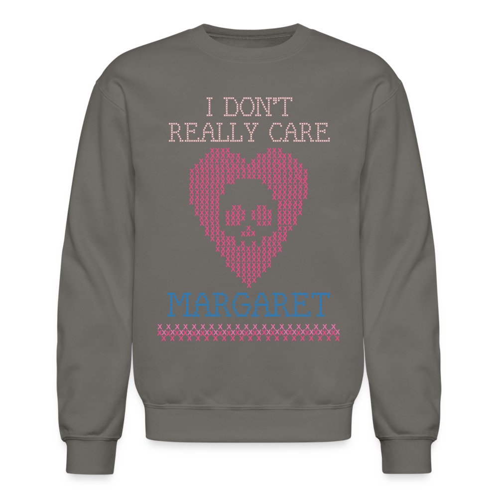 I Don't Really Care Margaret Stitch Crewneck Sweatshirt - asphalt gray