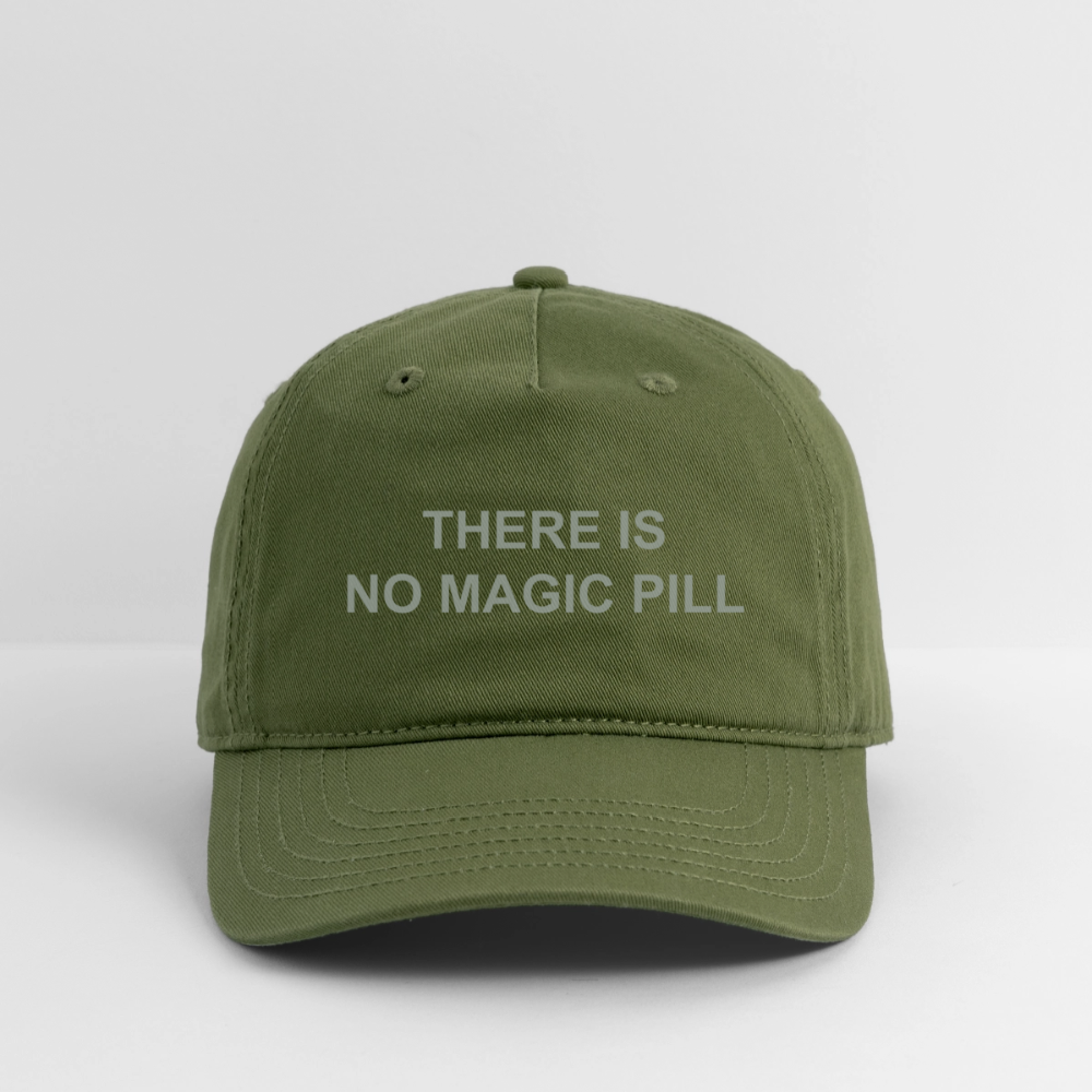 There is No Magic Pill Organic Baseball Cap - olive green