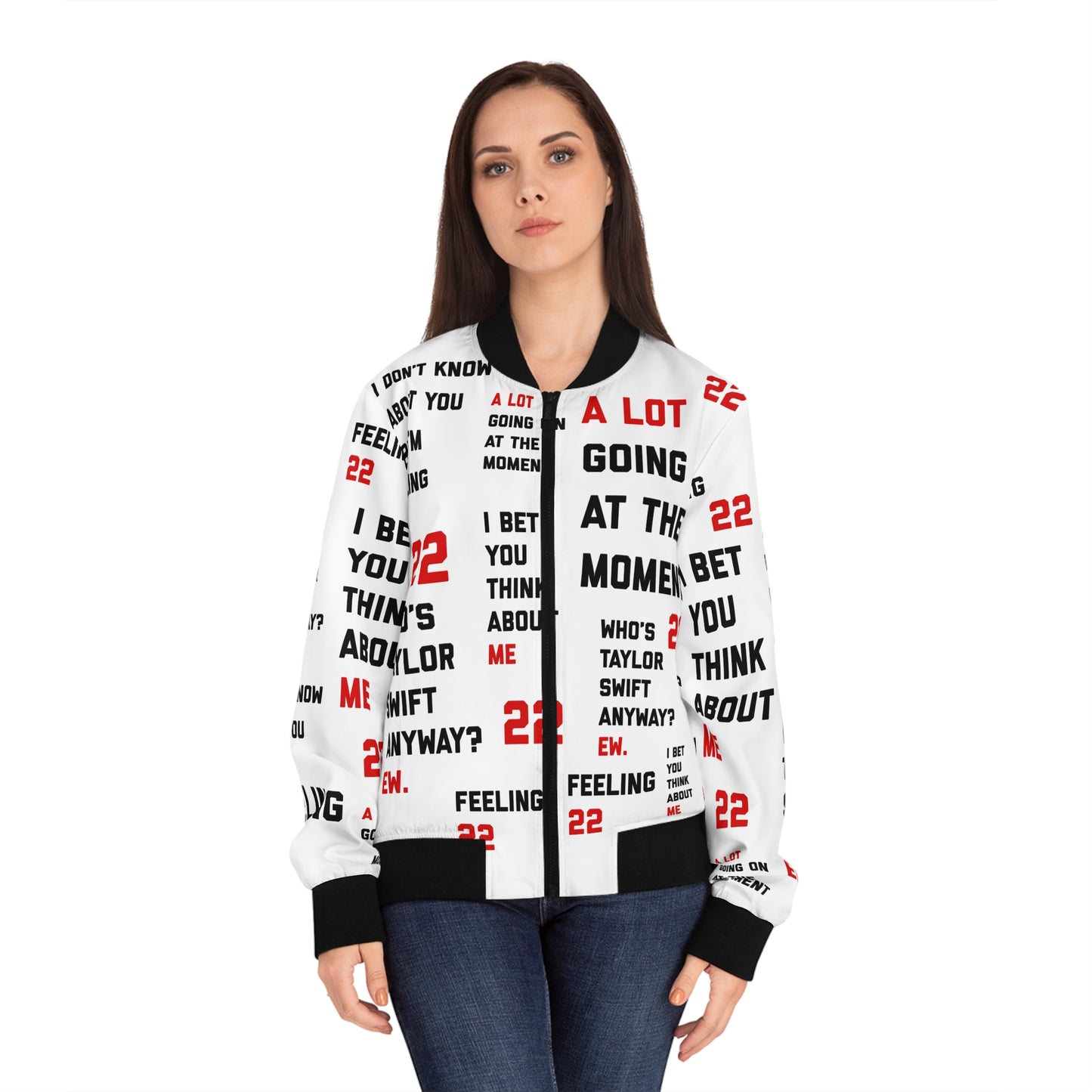 A lot going on at the moment Feeling 22 Taylor ew Women's Bomber Jacket