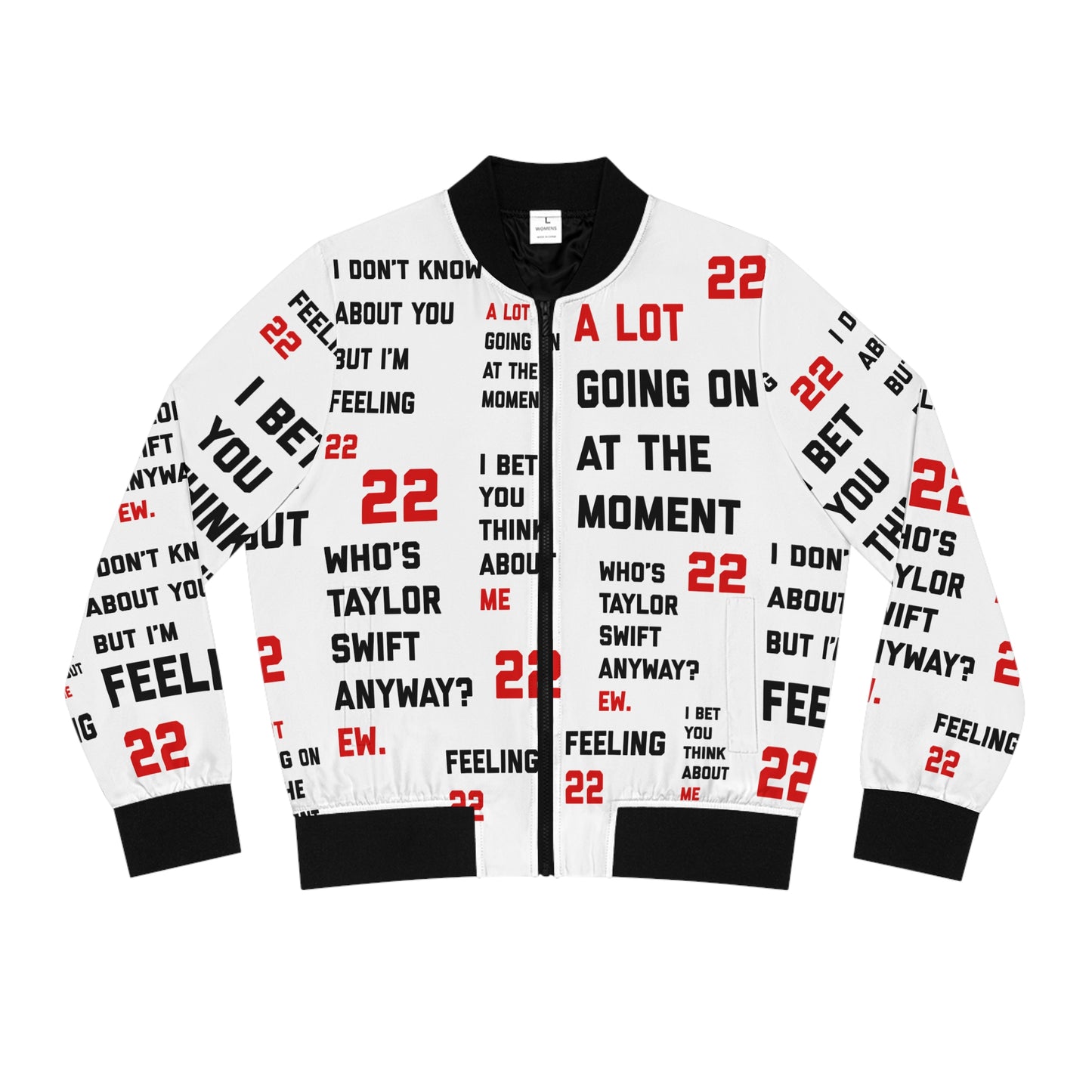 A lot going on at the moment Feeling 22 Taylor ew Women's Bomber Jacket