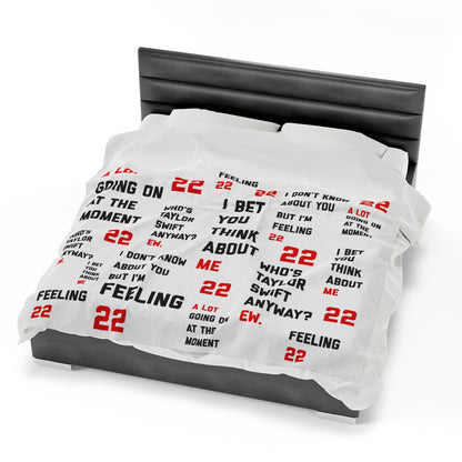 A lot going on at the moment Feeling 22 Velveteen Plush Blanket