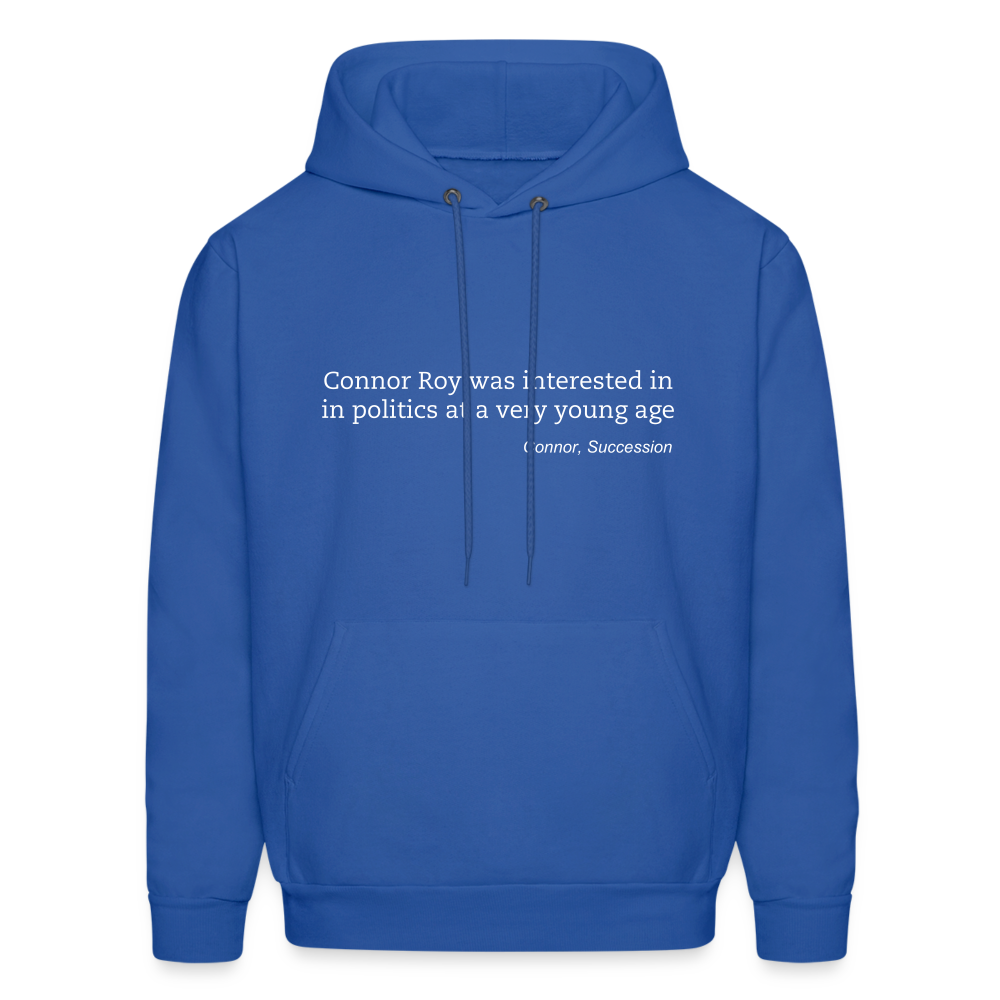 Connor Roy Was Interested in Politics at a Very Young Age Men's Hoodie - royal blue