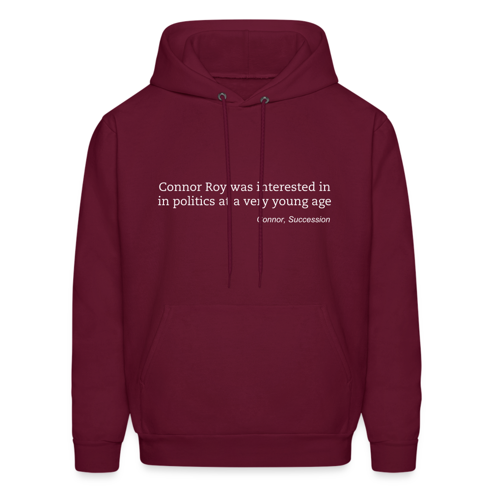 Connor Roy Was Interested in Politics at a Very Young Age Men's Hoodie - burgundy