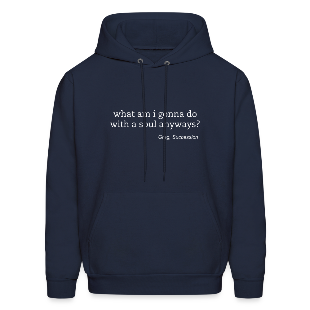 What Am I Gonna Do With a Should Anyways? Men's Hoodie - navy