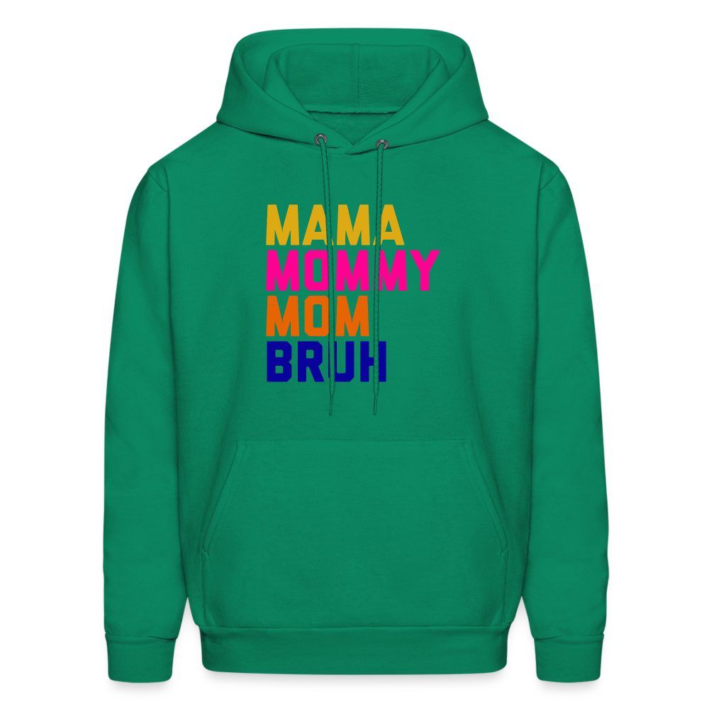 Mama Mommy Mom Bruh Men's Hoodie - kelly green