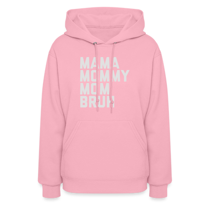 Mama Mommy Mom Bruh Women's Hoodie - classic pink