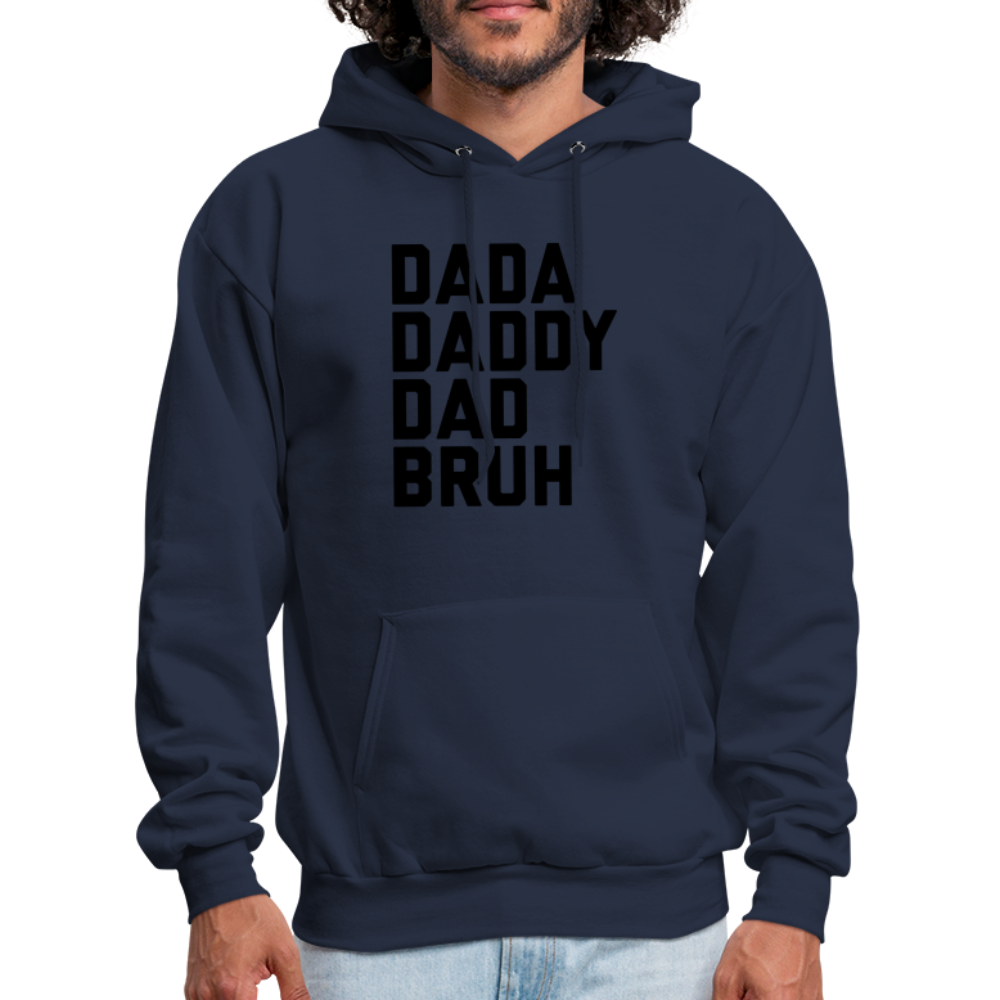 Dada Daddy Dad Bruh Men's Hoodie - navy
