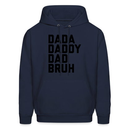 Dada Daddy Dad Bruh Men's Hoodie - navy