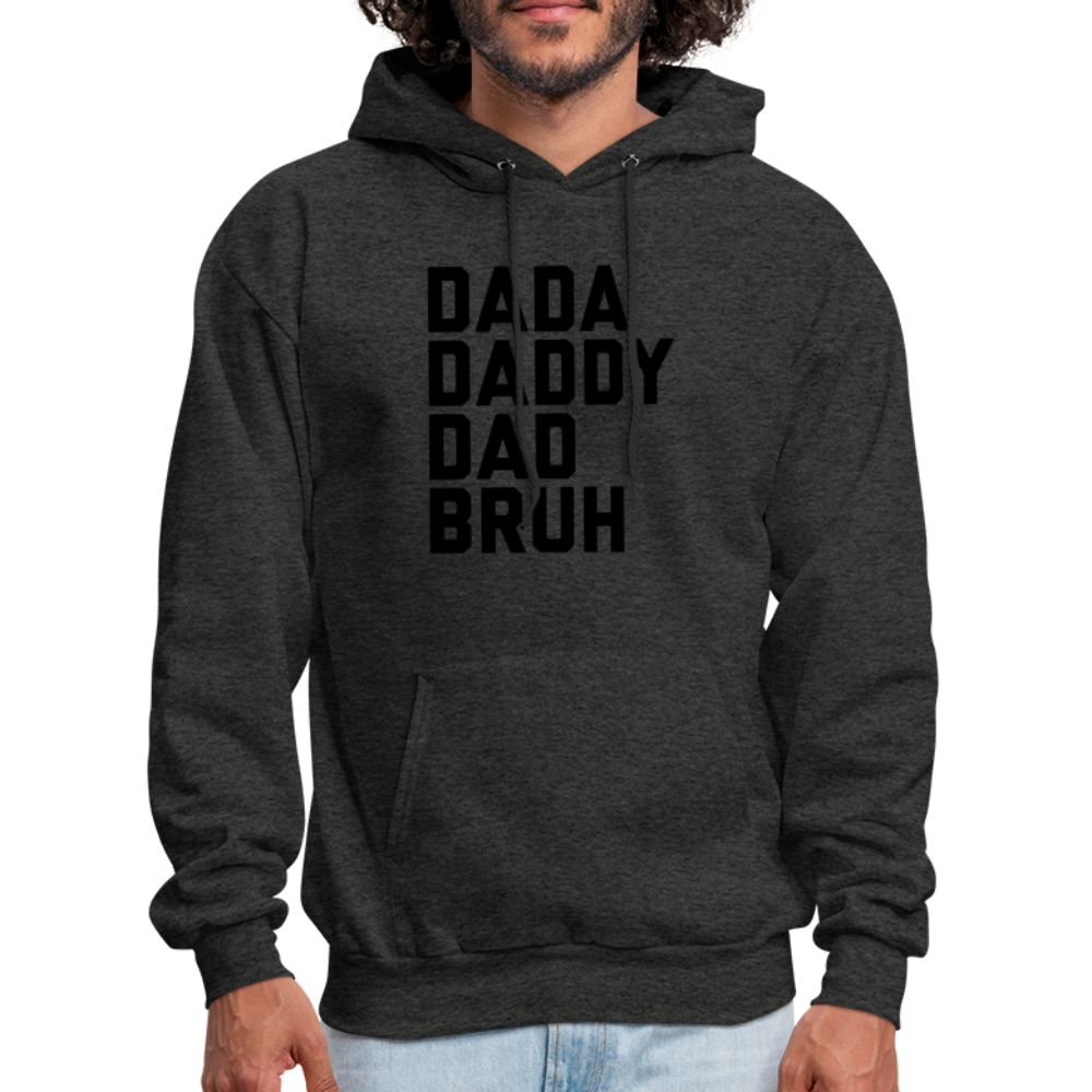 Dada Daddy Dad Bruh Men's Hoodie - charcoal grey
