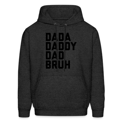 Dada Daddy Dad Bruh Men's Hoodie - charcoal grey