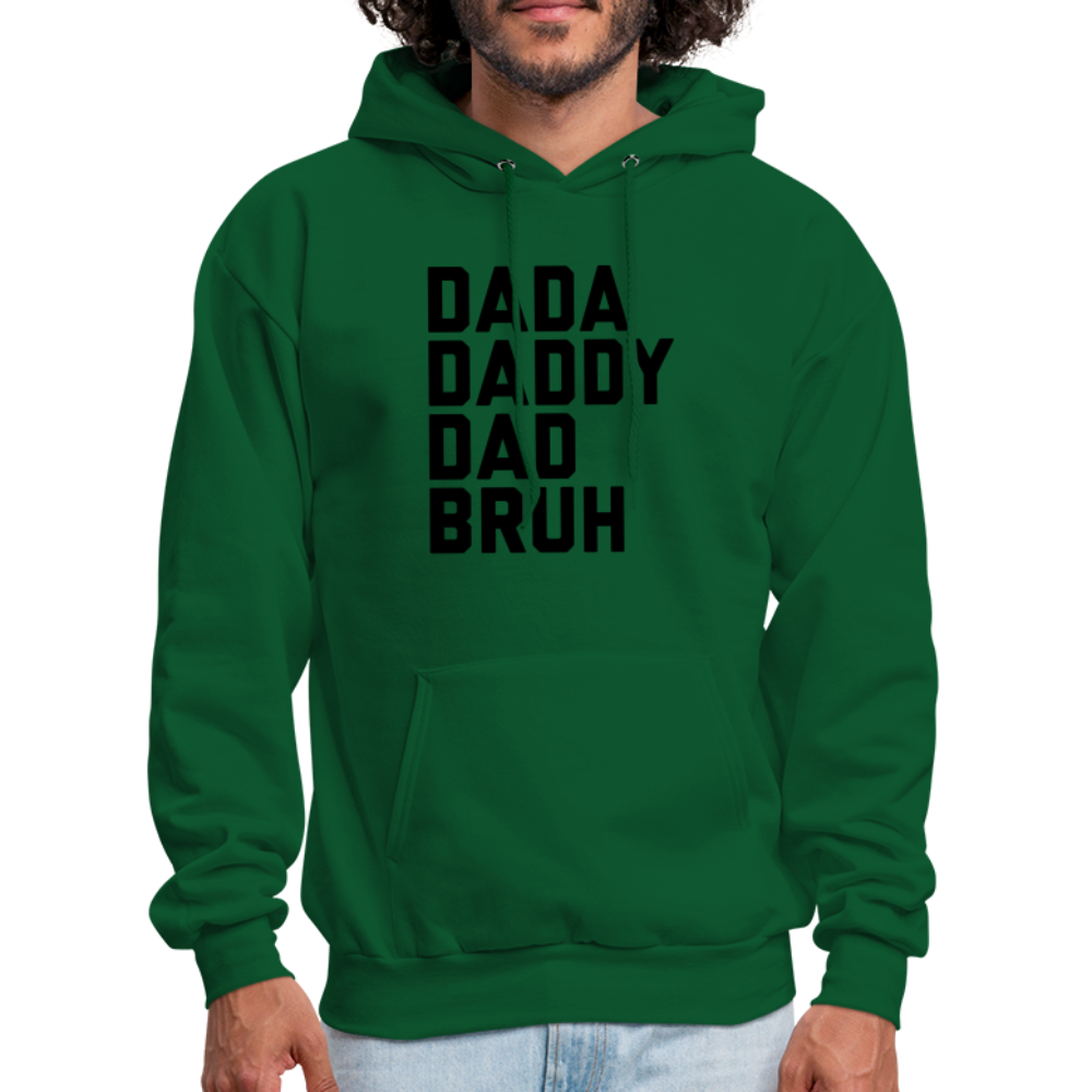 Dada Daddy Dad Bruh Men's Hoodie - forest green