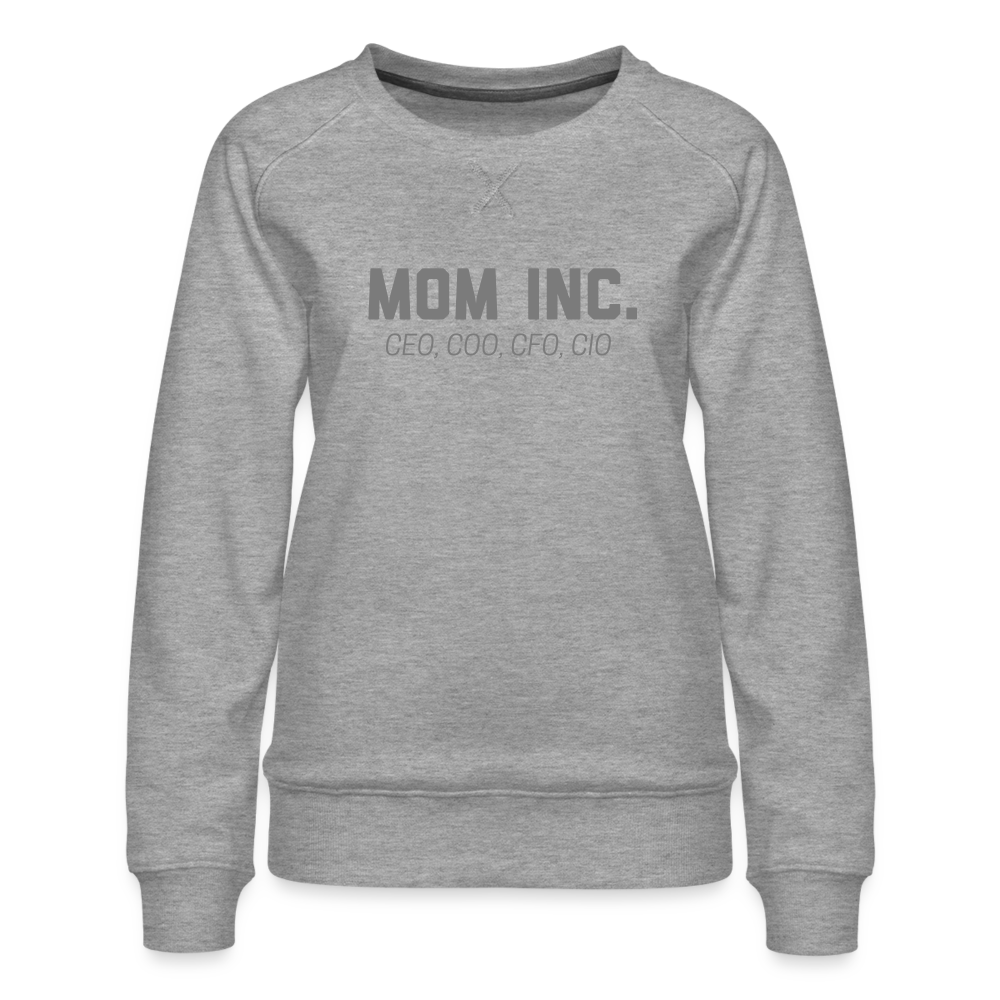 Mom Inc Women’s Premium Sweatshirt - heather grey