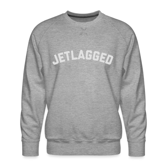 Jetlagged Men’s Premium Sweatshirt - heather grey