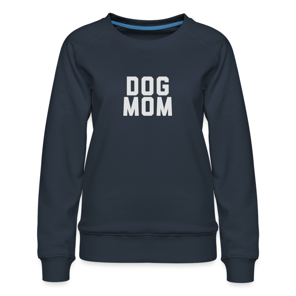 Dog Mom Women’s Premium Sweatshirt - navy