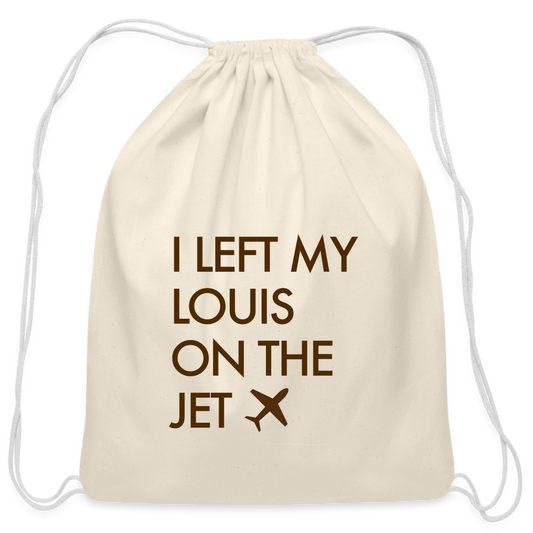 I Left My Louis on the Jet Cotton Drawstring Bag - natural