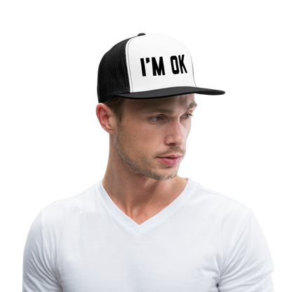 I'm OK Trucker Hat - white/black