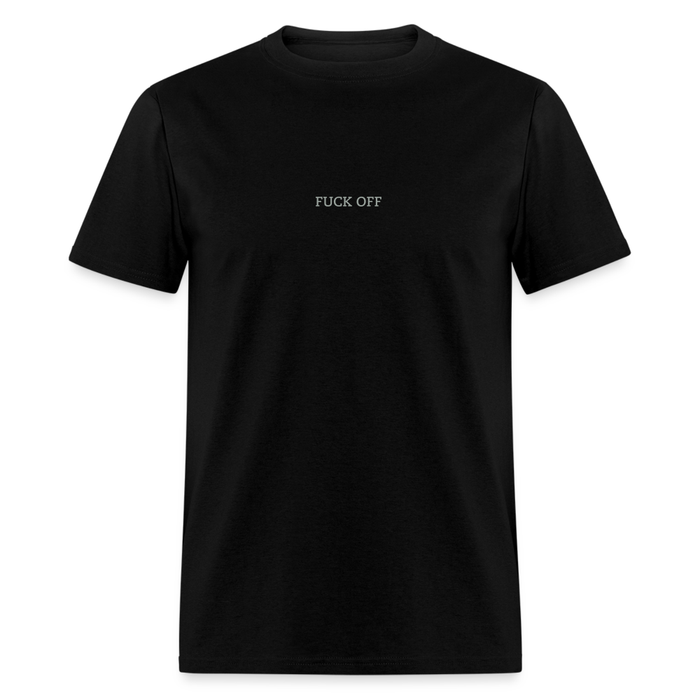 Fuck Off Unisex Classic T-Shirt - black