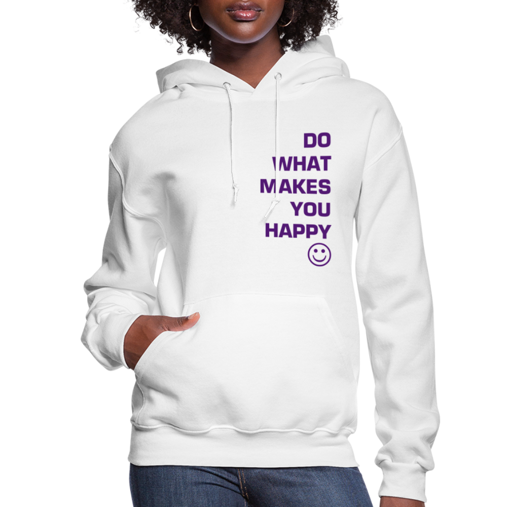 Do What Makes You Happy :)  Women's Hoodie - white